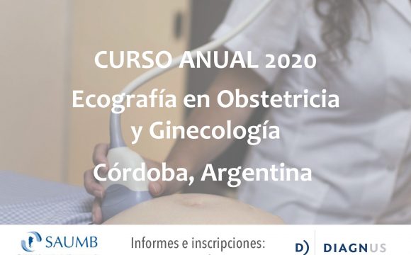 Curso de Ecografía en Obstetricia y Ginecología (Ciudad de Córdoba) 2020 / SAUMB – DIAGNUS